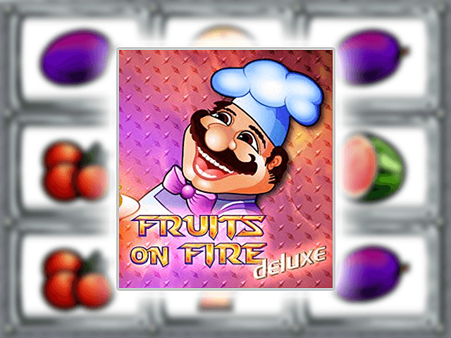 Fruits On Fire Deluxe